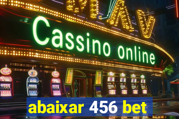 abaixar 456 bet